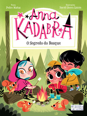 cover image of Anna Kadabra 7--O Segredo do Bosque